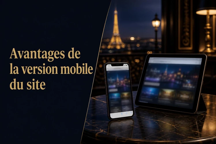 Avantages de la version mobile du site