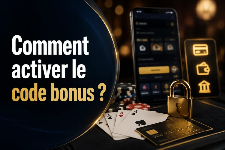 Comment activer le code bonus?